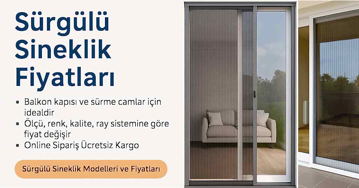Sürgülü Sineklik Fiyatları